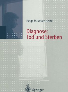 【预订】Diagnose: Tod Und Sterben: Gesprache...