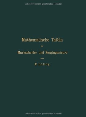 【预订】Mathematische Tafeln Fur Markscheide...