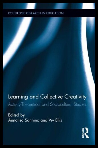 【预售】Learning and Collective Creativity: Activity-Theo