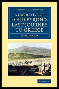 【预售】A Narrative of Lord Byron's Last Journey to Greec