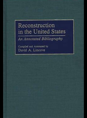 【预售】Reconstruction in the United States: An Annotat