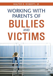 【预售】Working with Parents of Bullies and Victims