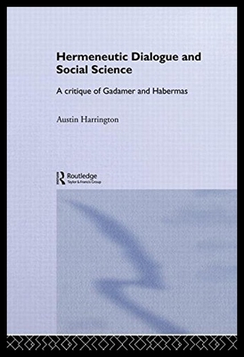 【预售】Hermeneutic Dialogue and Social Science: A Critiq