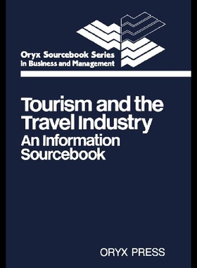 【预售】Tourism and the Travel Industry: An Information S