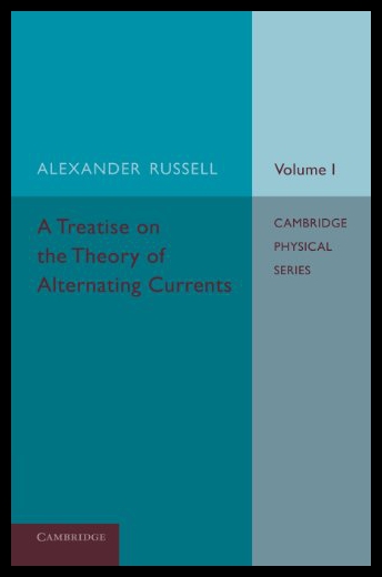 【预售】A Treatise on the Theory of Alternating Currents: 书籍/杂志/报纸 科普读物/自然科学/技术类原版书 原图主图