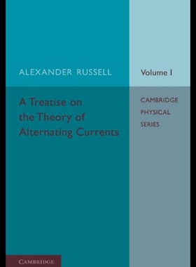 【预售】A Treatise on the Theory of Alternating Currents: