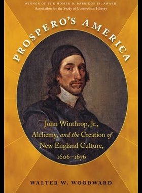 【预售】Prospero's America: John Winthrop, Jr., Alchemy,