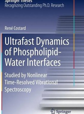 【预订】Ultrafast Dynamics of Phospholipid-W...