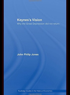 【预售】Keynes's Vision: Why the Great Depression Did Not