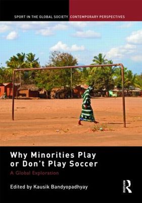 【预售】Why Minorities Play or Don't Play Soccer: A Glo