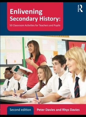 【预售】Enlivening Secondary History: 50 Classroom Activi