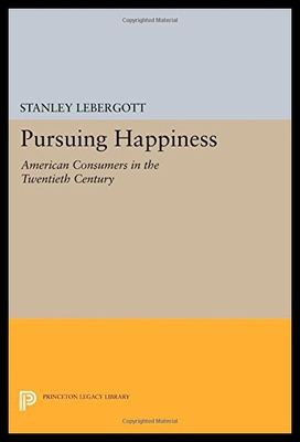 【预售】Pursuing Happiness: American Consumers in the Twe