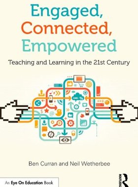 【预售】Engaged, Connected, Empowered: Teaching and Le...