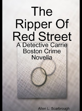 【预售】The Ripper of Red Street: A Detective Carrie Bost