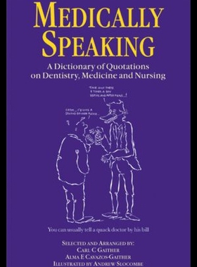 【预售】Medically Speaking: A Dictionary of Quotations on