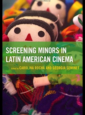 【预售】Screening Minors in Latin American Cinema