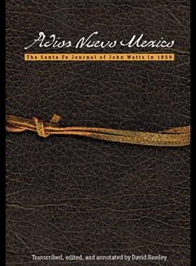 【预售】Adios Nuevo Mexico: The Santa Fe Journ