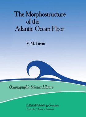 【预订】The Morphostructure of the Atlantic ...