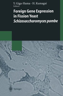 【预订】Foreign Gene Expression in Fission Y...