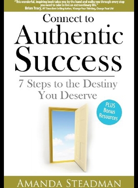 【预售】Connect to Authentic Success: 7 Steps to the Dest