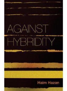 【预订】Against Hybridity - Social Impasses ...