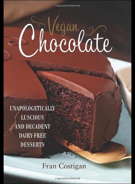 【预售】Vegan Chocolate: Unapologetically Luscious and De