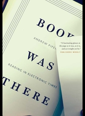 【预售】Book Was There: Reading in Electronic Times