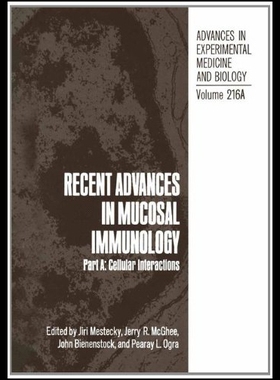 【预售】Recent Advances in Mucosal Immunology: Part A: Ce
