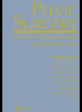 【预售】Pelvic Surgery: Adhesion Formation and Prevention