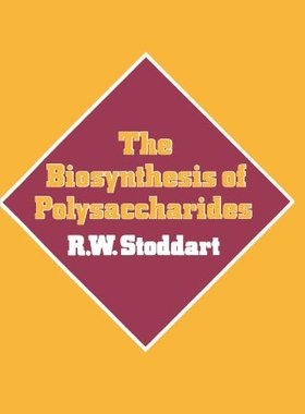 【预售】The Biosynthesis of Polysaccharides