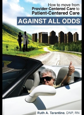 【预售】Against All Odds: How to Move from Provider-Cente