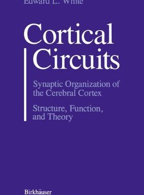 【预售】Cortical Circuits: Synaptic Organization of th...