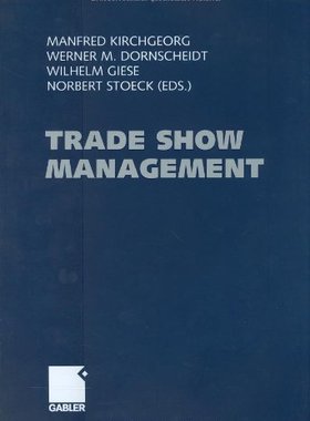【预售】Trade Show Management: Planning, Implementing ...