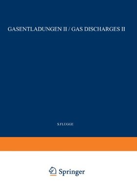 【预订】Gas Discharges II / Gasentladungen II