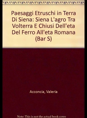 【预售】Paesaggi Etruschi in Terra Di Siena: Siena L Agro