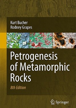 【预售】Petrogenesis of Metamorphic Rocks