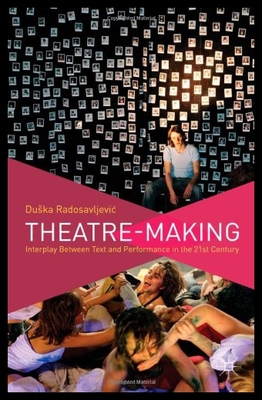 【预售】Theatre-Making: Interplay Between Text and Perfor
