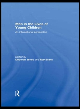 【预售】Men in the Lives of Young Children: An Internat