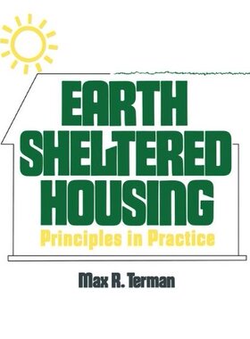 【预售】Earth Sheltered Housing: Principles in Practice