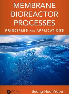【预订】Membrane Bioreactor Processes