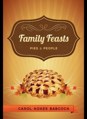 【预售】Family Feasts: Pies and People