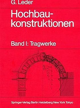 【预订】Hochbaukonstruktionen: Band I: Tragwerke