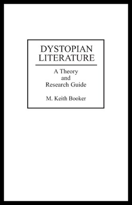 【预售】Dystopian Literature: A Theory and Research Guide