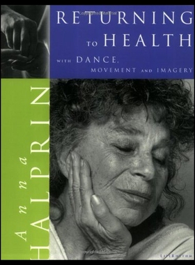 【预售】Returning to Health: With Dance, Movement and Ima