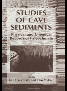 【预售】Studies of Cave Sediments: Physical and Chemical