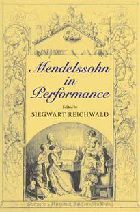 【预售】Mendelssohn in Performance