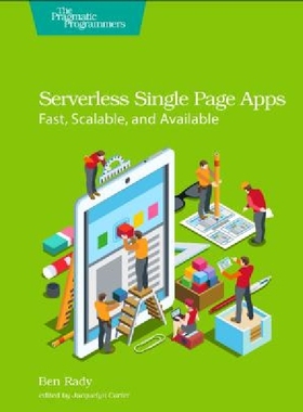 【预订】Serverless Single Page Apps: Fast, S...