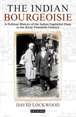 【预售】The Indian Bourgeoisie: A Political History of...