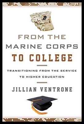 【预售】From the Marine Corps to College: Transitioning f