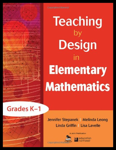 【预售】Teaching by Design in Elementary Mathematics, Gra